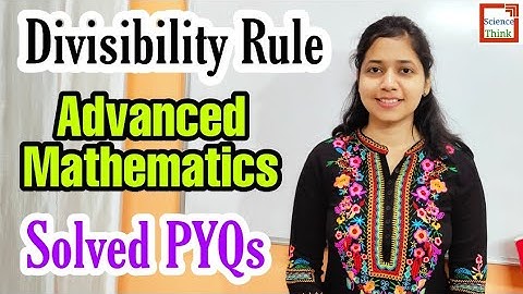 Divisibility Rule | Advanced Mathematics | Number System |Solved Previous Year Questions in Hindi