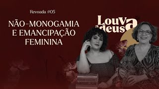 RDV #05 - NÃO-MONOGAMIA E EMANCIPAÇÃO FEMININA