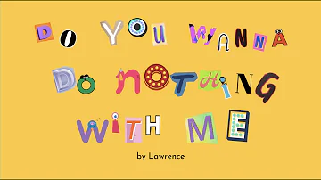 Soundalike Project: Do You Wanna Do Nothing With Me by Lawrence