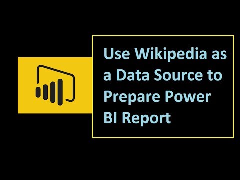 How To Use Wikipedia As A Data Source To Prepare Power BI Report?