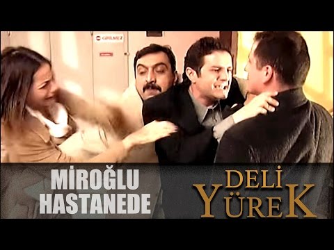 Deli Yürek Bölüm 80 - Miroğlu Hastanede