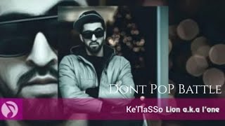 KePaSSo Lion a.k.a L.One Dont PoP Battle (Original Audio) 2023