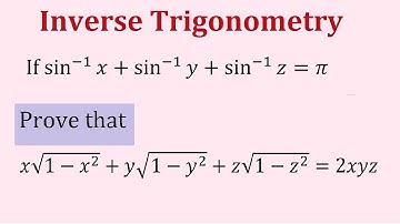 if sin-1x+sin-1y+sin-1z=π prove that x√(1-x^2)+y√(1-y^2)+z√(1-z^2)=2xyz