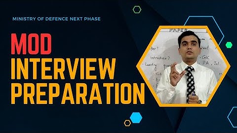 MOD Interview | How to prepare for Interview | Necessary points for Interview | How to perform best
