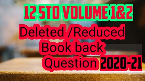 12 std physics vol-1&2 Deleted/Reduced book back question 2020-21