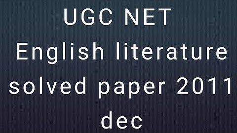 UGC NET English Literature solved paper Dec 2011