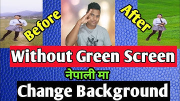 How to Remove Video Background Without Green Screen | How to change any video background in Mobile
