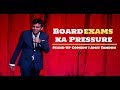 Board Exams Pressure | Stand Up Comedy by Amit Tandon