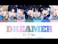 Be"I"dol (PRODUCE 101 JAPAN 新世界 SHINSEKAI)「DREAMER」KAN/ROM/ENG COLOR CODED LYRICS パート割歌詞