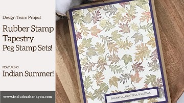 Rubber Stamp Tapestry | Indian Summer Peg Stamp Set | Your Own Background Panel | Autumn Leaves