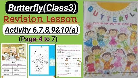 Class 3//Butterfly(English Textbook)//Revision Lesson//Activity 6,7,8,9&10(a)//Page-4 to 7 #class3