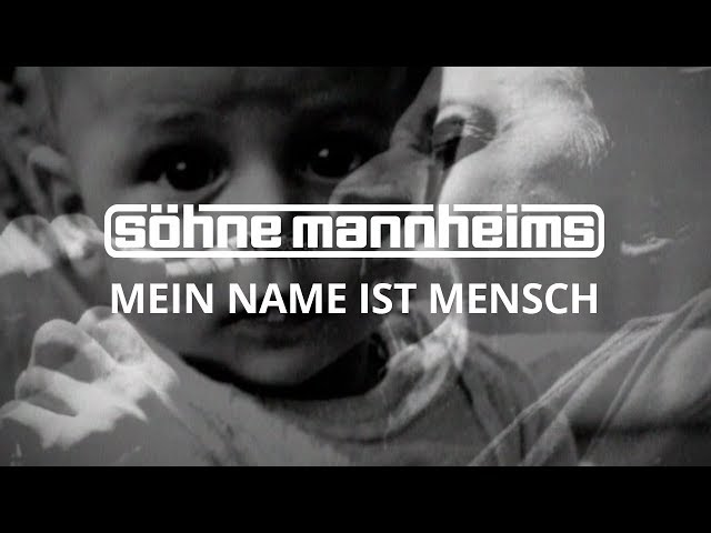 Söhne Mannheims - Mein Name Ist Mensch