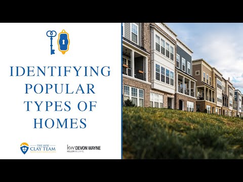 Pro Tip | Identifying Popular Types Of Homes | The Ayse Clay Team