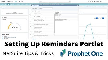 Setting Up Reminders Portlet - NetSuite Tips & Tricks - Prophet One