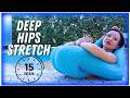 15 MIN DEEP HIP STRETCH THAT FIXES TIGHT HIPS & BACK PAIN