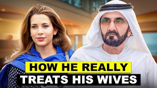 The TRUTH About Why Sheikh Mohammed's Wives Can't Stand Him...