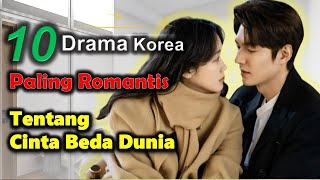 10 Drama Korea Romantis Tentang  Cinta Beda Dunia