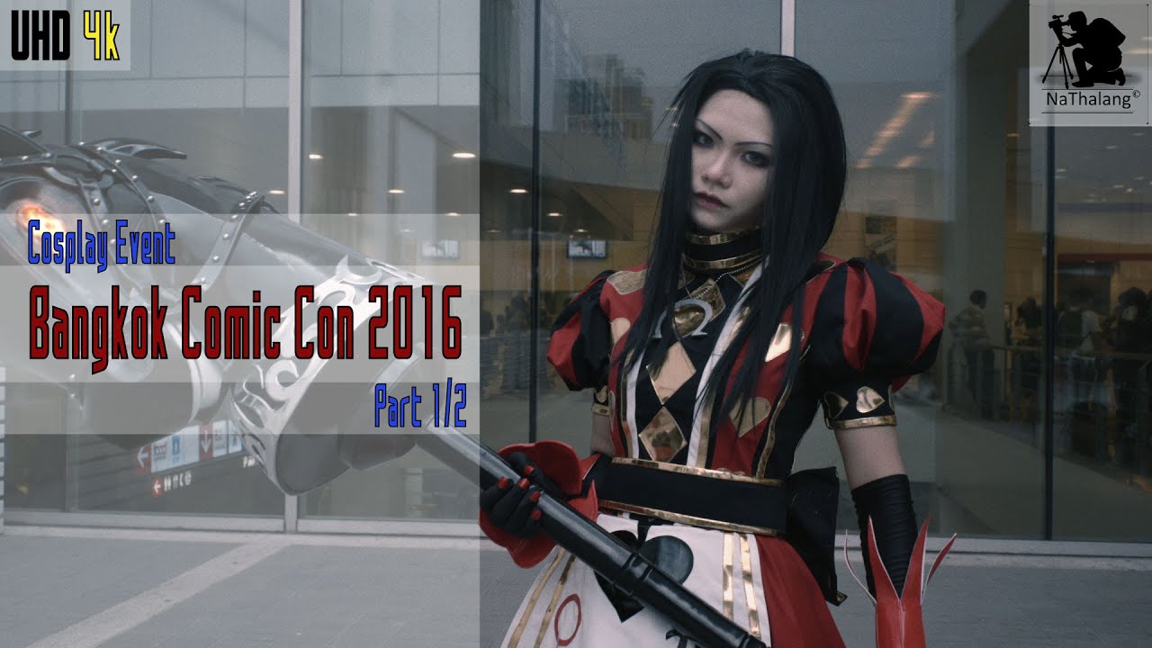 [4k UHD] Cosplay: Bangkok Comic Con 2016 part 1/2 @ BITEC (Bangkok, Thailand) April 2016