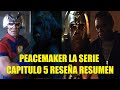 RESEÑA RESUMEN  CAPITULO 5 DE PEACEMAKER LA SERIE EASTER EGGS REFERENCIAS DC