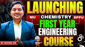 चलो पढ़ाई शुरु करें!..- LAUNCHING CHEMISTRY FIRST YEAR ENGINEERING COURSE | #MU #SPPU | BY SOVIND SIR
