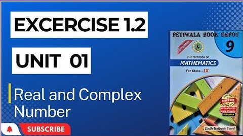Exercise 1.2 Class 9 | Sindh Board | Karachi Board | New Book | Real & Complex Numbers.