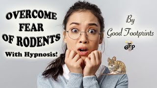 Overcome Fear Of Rodents With Hypnosis!