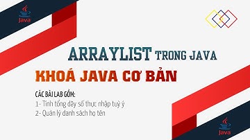 Thực Hành 01 ArrayList - Danh Sách | Java Basic