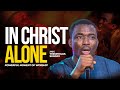 Min theophilus sunday  in christ alone  powerful moment of worship  msconnect worship