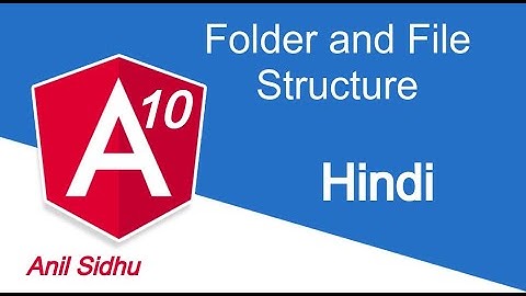 Angular file and folder structure in hindi