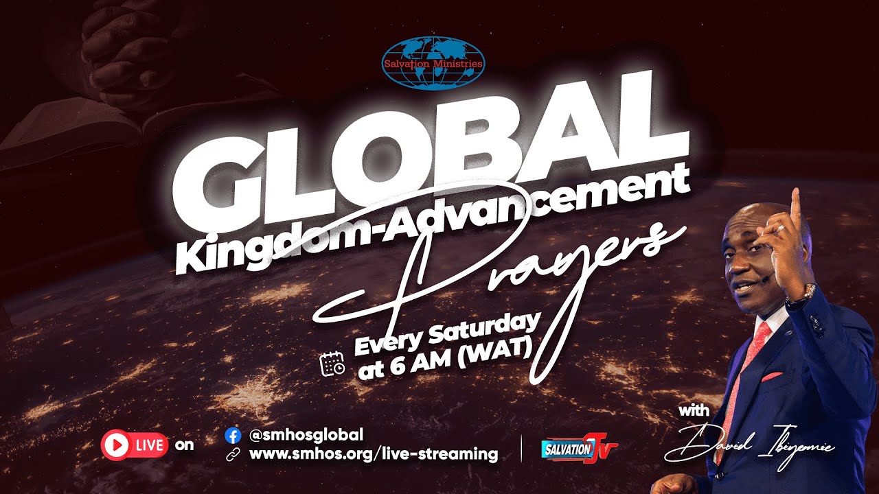 GLOBAL KINGDOM ADVANCEMENT PRAYERS | 20 MAY 2023