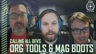 Star Citizen: Calling All Devs - Org Tools & Mag Boots