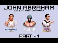 John abraham bollywood journey  few art  actors journey  part  1 fewart