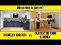 Modular Kitchen VS Carpenter Made Kitchen - Which one is better?