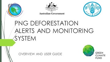 PNG Deforestation Alerts and Monitoring System (DAMS) Overview