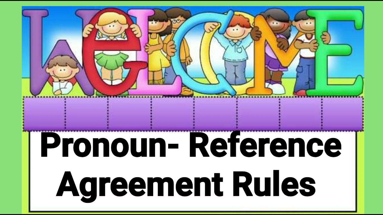 Pronoun Reference Agreement Quiz