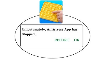Unfortunately,Antistress Has Stopped Error in Android - App Not Open Problem | AllTechapple
