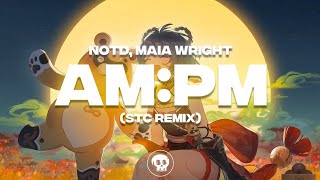 NOTD, Maia Wright - AM:PM (STC Remix)