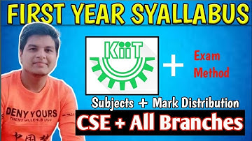 KIIT CSE and All Branches First Year Syllabus + Exam Method Explained || KIIT University
