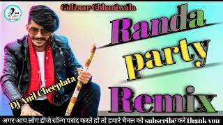 randa party dj remix song dj Anil cheeplata Gulzar channiwal randa party song 2022 DJ Anil Verma