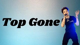 Lil Mosey - Top Gone (Lyrics)