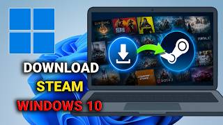 How to Download and Install Steam on Windows 10 (2026)