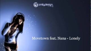 Movetown feat. Nana - Lonely (Empyre One Remix)