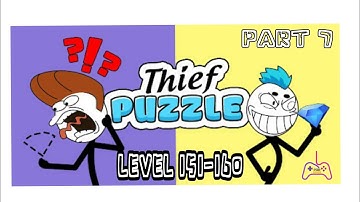 THIEF PUZZLE GAMEPLAY | LEVEL 151-160 | PART 7..#gameplay #pgamer #thiefpuzzle #151-160