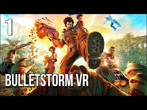 Bulletstorm VR | Part 1 | Our Brutal Adventure Kicks Off With A BANG
