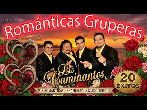 Los Caminantes Grandes Canciones Románticas 🤠 Mix Romántico Para Enamorados 🌹