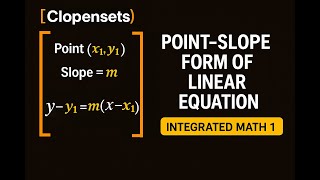 Point-Slope Form | Integrated Math 1