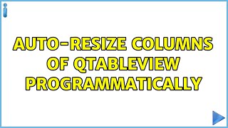 Auto-Resize Columns Of Qtableview Programmatically