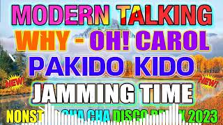 ??[NEW] NONSTOP WARAY WARAY CHA CHA MEDLEY DISCO REMIX 2023 | MODERN TALKING, WHY, OH! CAROL