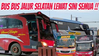 Makin Ramai‼️Bus Bus Dari Jalur Selatan Sampai Bus Lintas Sumatera Lewat Klampok Semua‼️