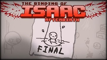 Binding Of Isaac Afterbirth - Final - WHAT A WAY TO GO
